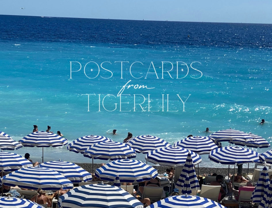 Postcards from Tigerlily • European Summer in Nice